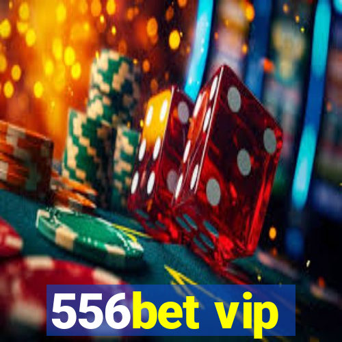 556bet vip